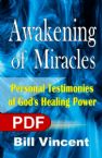 Awakening of Miracles: Personal Testimonies of God's Healing Power (E-Book PDF Download) by Bill Vincent