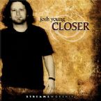 CLEARANCE: Closer (prophetic worship CD) by Josh Young