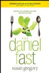 The Daniel Fast: Feed Your Soul, Strengthen Your Spirit, and Renew Your Body (book) by Susan Gregory