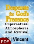Desperate for God's Presence (E-Book/PDF Download) by Bill Vincent