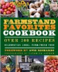 Farmstand Favorites Cookbook: Over 300 Recipes Celebrating Local, Farm-Fresh Food (book) by Hatherleigh Press