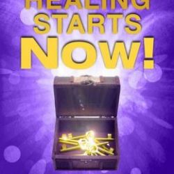 Healing Starts Now! Expanded Edition: Complete Training Manual  (E-book PDF Download) by Joan Hunter