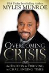 Overcoming Crisis (book) by Myles Munroe