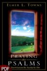 Praying the Psalms: To Touch God and Be Touched by Him (E-Book-PDF Download) By Elmer L.Towns