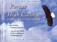 Pursue the High Calling (3 teaching series) by Abner Suarez
