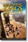 Releasing Kings For Ministry in The Marketplace (Book) by John S. Garfield & Harold R. Eberle