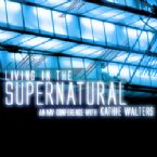 Living in the Supernatural (5 teaching DVD set) with Kathie Walters & Theresa Phillips
