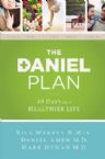 The Daniel Plan (book) by Rick Warren  D. Min., Daniel Amen M.D. and Mark Hyman M.D.