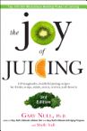 The Joy of Juicing: 150 Imaginative, Healthful Juicing Recipes for Drinks, Soups, Salads, Sauces, Entrees, and Desserts  (book) by Gary & Shelly Null