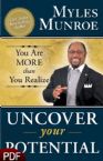 Uncover Your Potential: Your Are More than You Realize (E-Book-PDF Download) by Myles Munroe