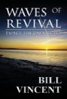 Waves of Revival: Expect the Unexpected (E-book PDF Download) by Bill Vincent